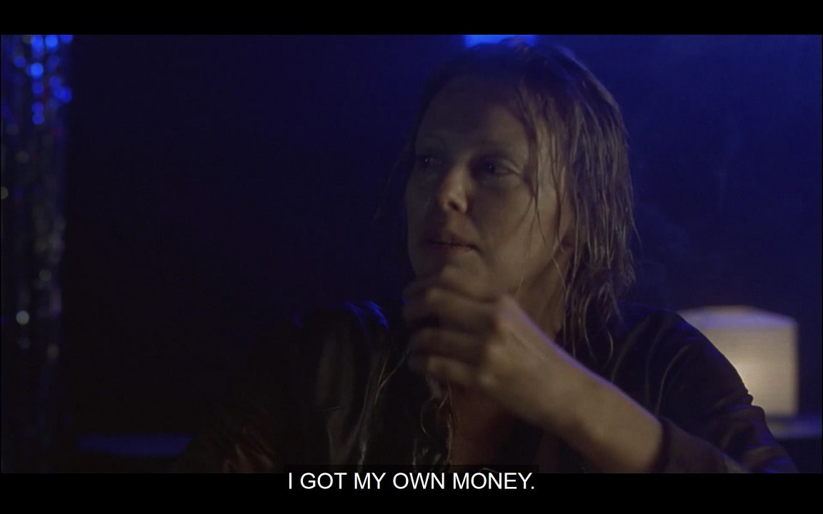 Aileen: I got my own money.