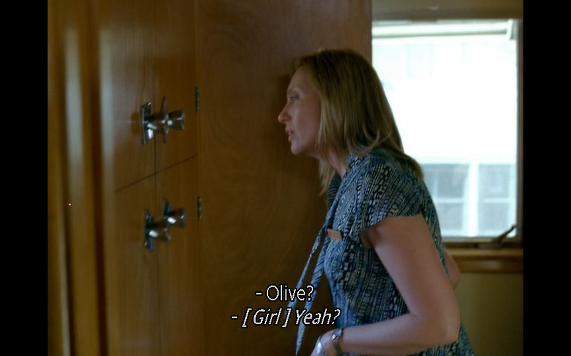 Sheryl: Olive? Olive: Yeah?